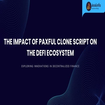 The Impact of Paxful Clone Script on the DeFi Ecosystem