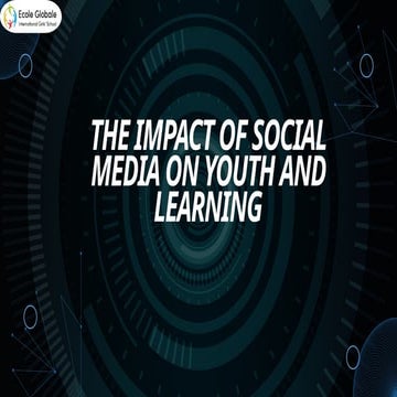 The Impact of Social Media on Youth and Learning.pptx