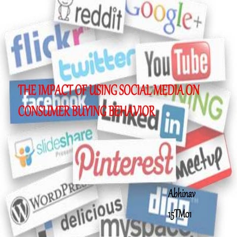 Impact of social media on consumer behavior | PPTX