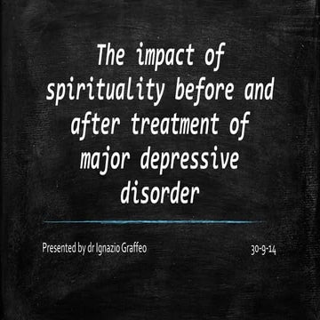The impact of spirituality before and after treatment of major depressive epi...
