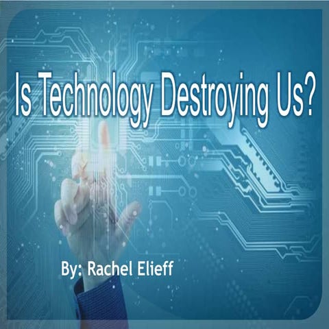 The impact of technology