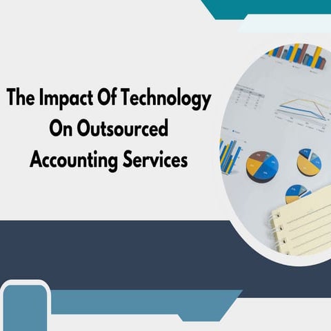 The Impact Of Technology On Outsourced Accounting Services | PDF