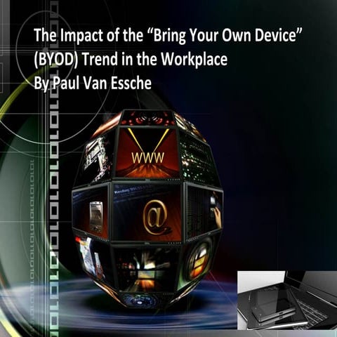 The impact of the bring your own device byod trend in the workplace