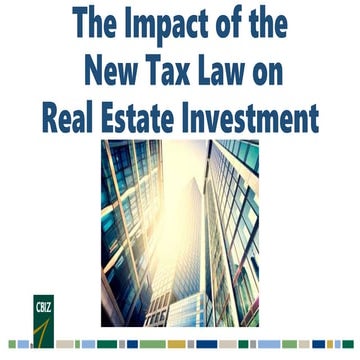 The Impact of the New Tax Law on Real Estate Investment