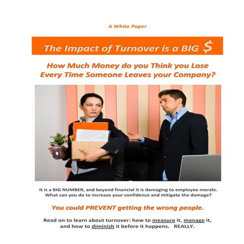The impact of turnover is a big $