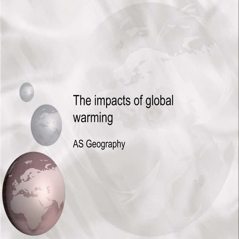 The impacts of global warming