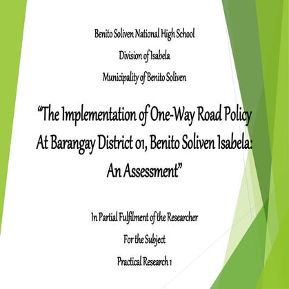The implementation of one way road policy | PPTX