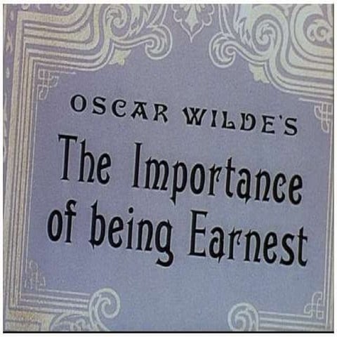The Importance Of Being Earnest
