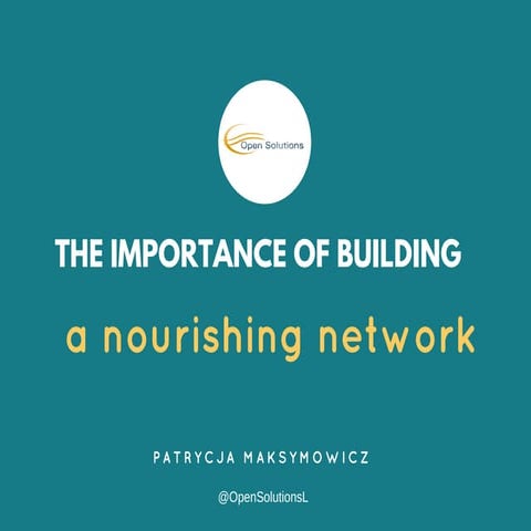 The Importance of Building Nourishing Networks