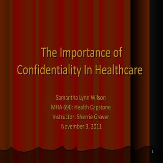 The importance of confidentiality