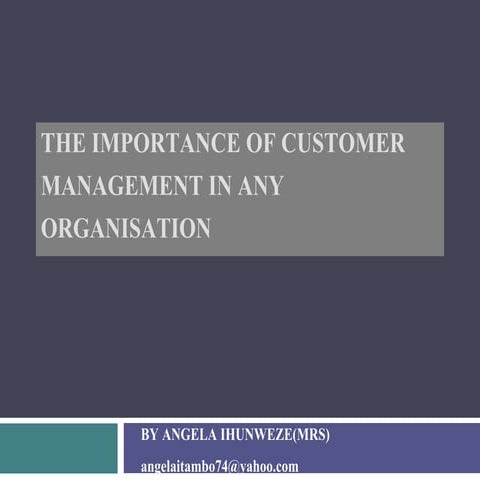 The importance of customer management in any organisation