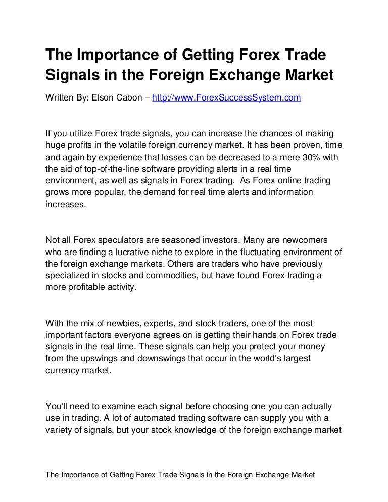 The Importance Of Getting Forex Trade Signals In The Foreign Exchange - 