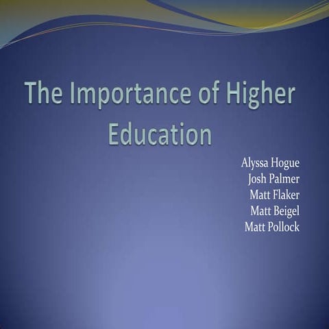 The Importance of Higher Education
