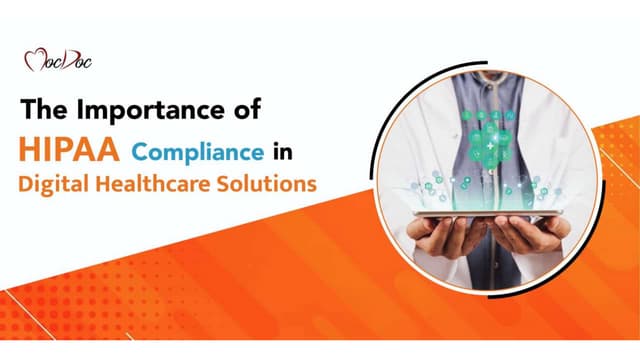The Importance of HIPAA Compliance in Digital Healthcare Solutions.pptx