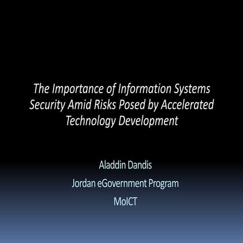 The importance of information systems security amid risks posed by accelerated technology development