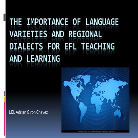 The Importance Of Language Varieties And Regional Dialects