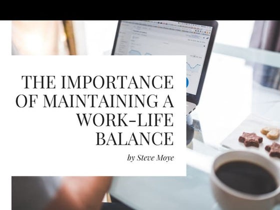 The Importance of Maintaining a Work-Life Balance