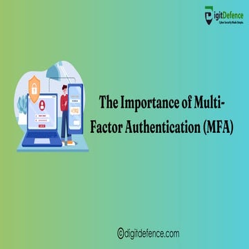 The Importance of Multi-Factor Authentication (MFA)