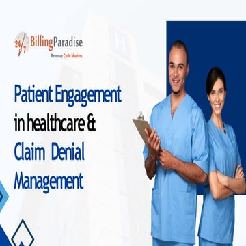 The Importance of Patient Engagement, Claim Denial and Appeal Management.pptx