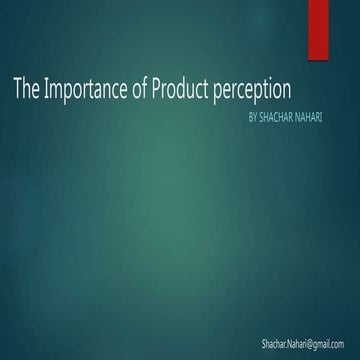 The Importance of Product Perception