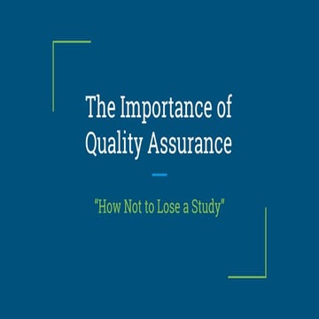 The importance of quality assurance