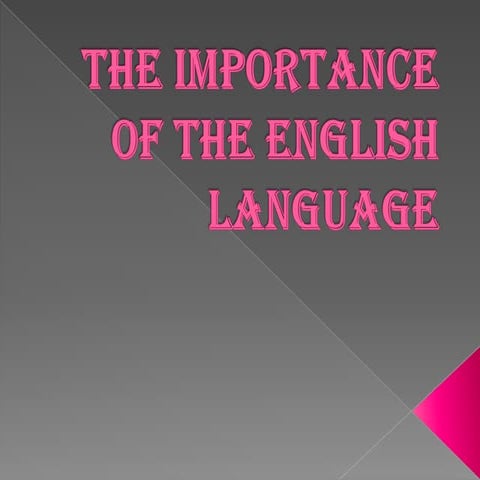 The importance of the english language | PPTX