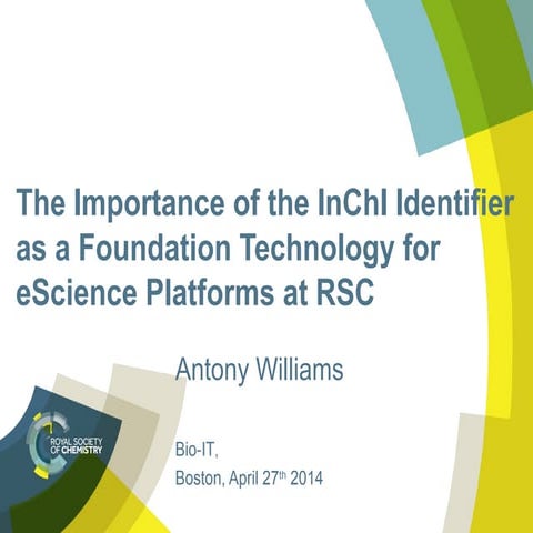 The importance of the InChI identifier as a foundation technology for eScienc...