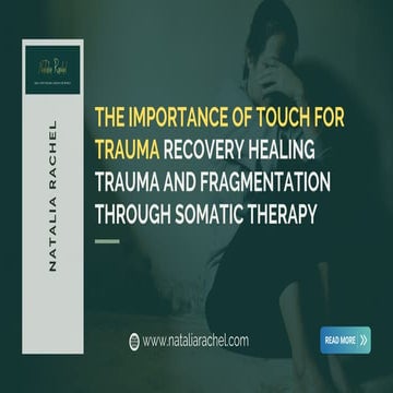 Healing Through Touch: Trauma Release and Fascia Focused Bodywork ...