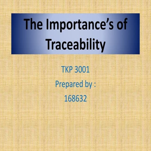 The importance of traceability