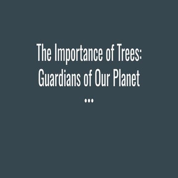 The Importance of Trees_ Guardians of Our Planet.pdf