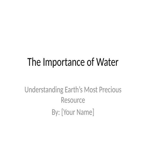 The_Importance_of_Water.pptx how water is important In life