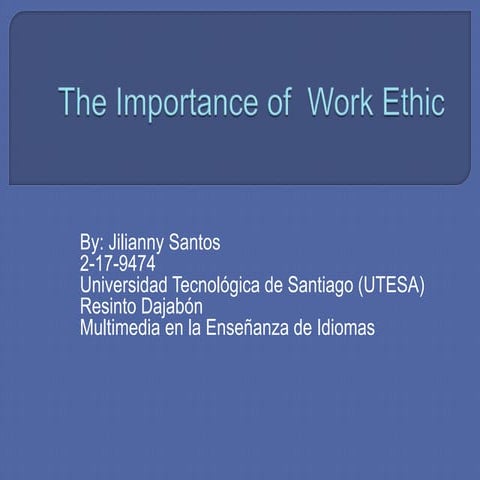 The importance of  work ethic
