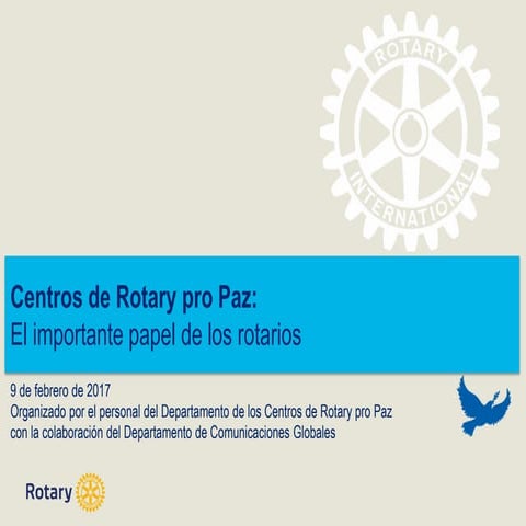 2.	Centros de Rotary pro Paz:  El importante papel de los rotarios (espanol)