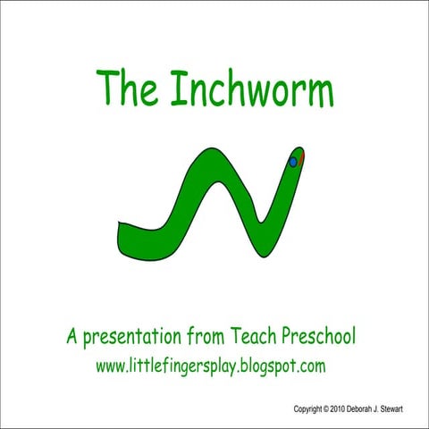 The Inchworm