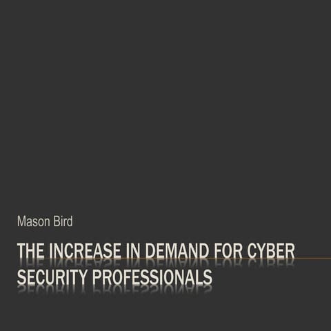 The Increase in Demand for Cyber Security Professionals