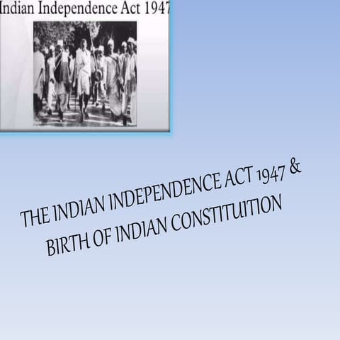 The indian independence act 1947