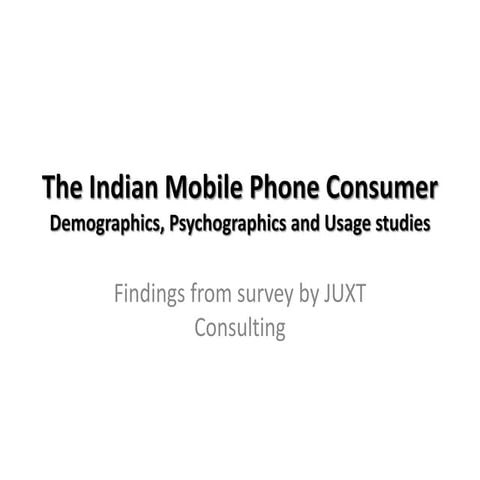 The Indian Mobile Consumer