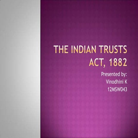 The indian trusts act, 1882