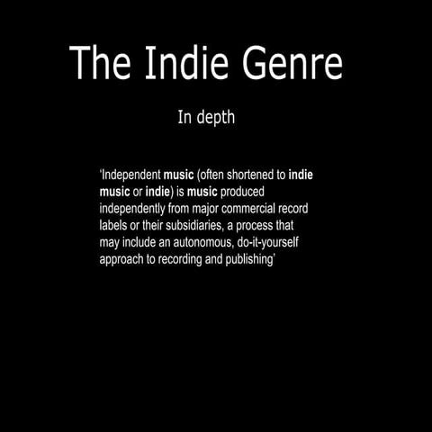 The indie genre