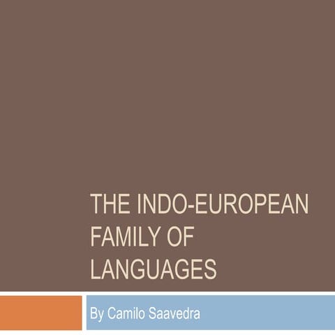 The indo european family of languages