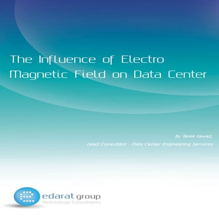 The influence of EMF (electro magnetic field) on data center
