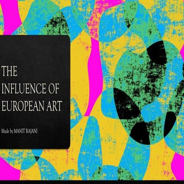 The Influence and Evolution of European Art Through History | PPTX