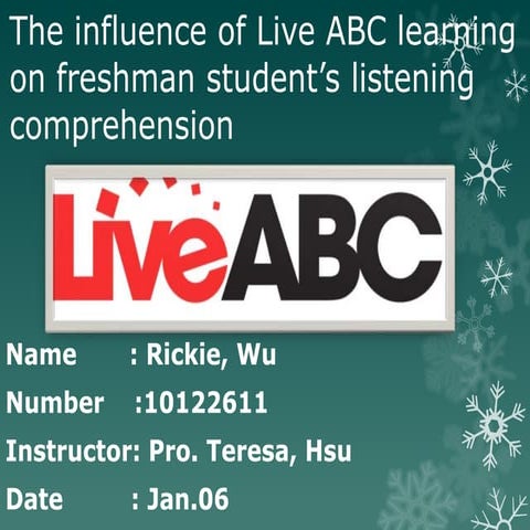 The influence of live abc learning on