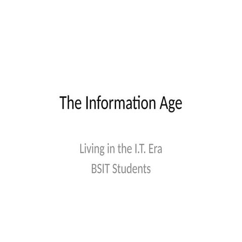 The_Information_Age_Living_in_IT_Era.pptx