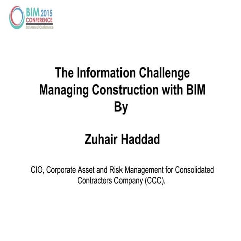 The Information ChallengeManaging Construction with BIM