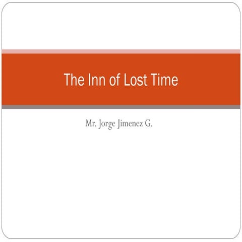 The inn of lost time