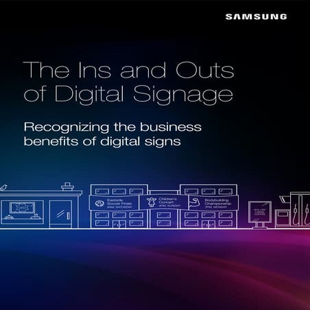 “The Ins and Outs of Digital Signage”