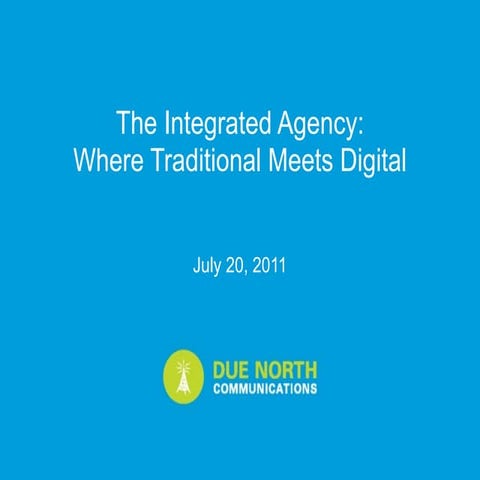 The Integrated Agency:  Where Traditional Strategy meets dDigital 
