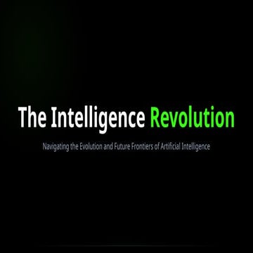 The Intelligence Revolution Navigating the Evolution and Future ...