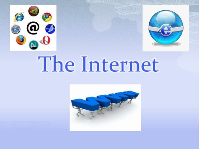 The internet